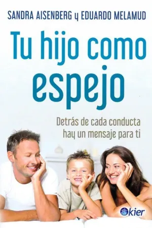 Tu Hijo Como Espejo