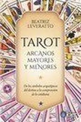 Tarot. Arcanos Mayores y Menores