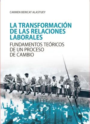 Transformacion de las Relaciones Laborales, la.