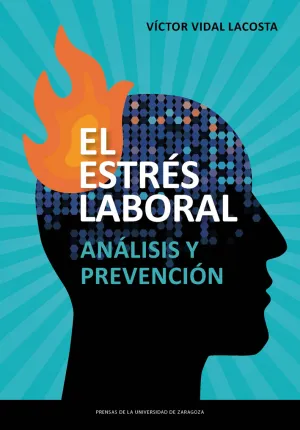 El Estres Laboral. Analisis y Prevencion