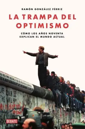 La Trampa del Optimismo