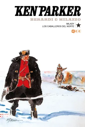 Ken Parker Núm. 17: Milady/Los Caballeros del Norte