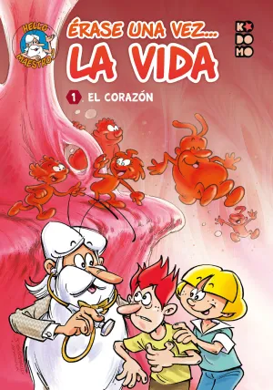 Érase una Vez... La Vida Vol. 01: el Corazón