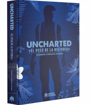 Uncharted el Peso de la Historia