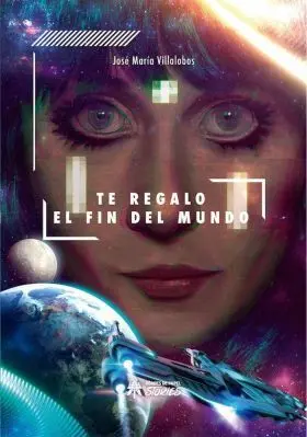 Te Regalo el Fin del Mundo