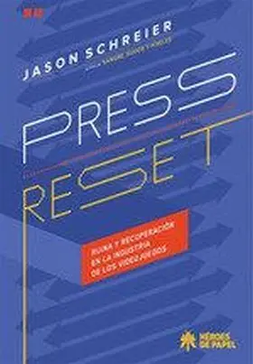 Press Reset. Ruina y Recuperación en la Industria de los Videojue