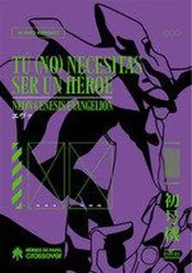 Tu (No) Necesitas Ser un Héroe. Edición Ampliada