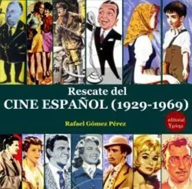 Rescate del Cine Español (1929-1969)