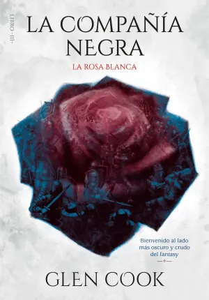 La Compañia Negra. La Rosa Blanca