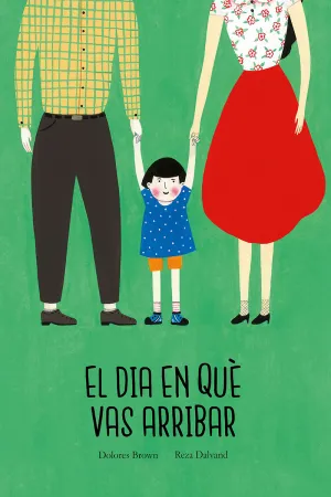 El Dia en què Vas Arribar