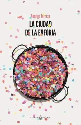 La Ciudad de la Euforia