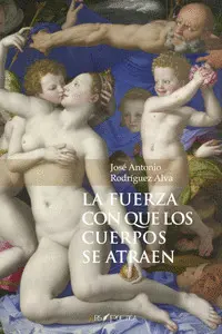 La Fuerza con que los Cuerpos se Atraen