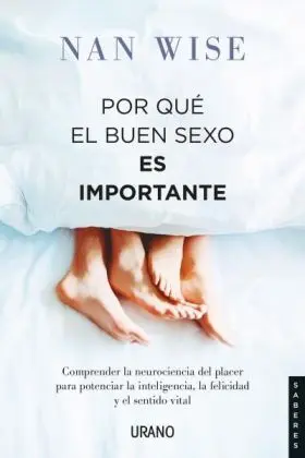 Por qué el Buen Sexo Es Importante