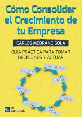 Como Consolidar el Crecimiento de tu Empresa