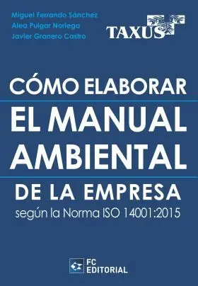 Cómo Elaborar el Manual Ambiental de la Empresa Según la Norma Iso 14001:2015