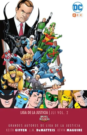 Grandes Autores de la Liga de la Justicia: Keith Giffen, J. m. Dematteis y Kevin