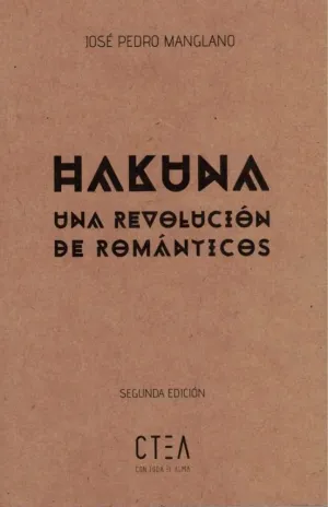 Hakuna, una Revolución de Románticos