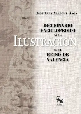 Diccionario Enciclopédico de la Ilustración en el Reino de Valencia
