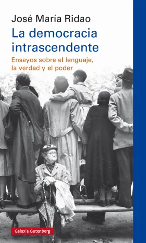 La Democracia Intrascendente