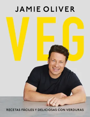 Veggie. Recetas Vegetarianas Faciles y Deliciosas