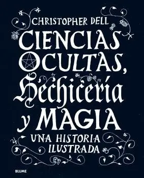 Ciencias Ocultas, Hechiceria y Magia