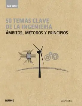 Guía Breve. 50 Temas de la Ingeniería