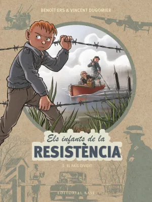 Els Infants de la Resistència 5. El País Dividit