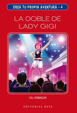 Crea tu Propia Aventura 4. La Doble de Lady Gigi
