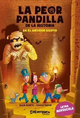 2- Peor Pandilla de la Historia, la. En el Antiguo Egipto