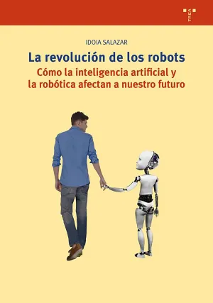 La Revolucion de los Robots. La Inteligencia Artif
