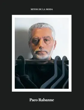 Paco Rabanne. Mitos de la Moda.