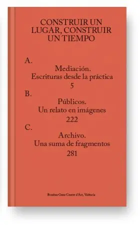 Construir un Lugar, Construir un Tiempo