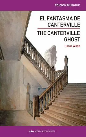 The Canterville Ghost And Other Stories / el Fantasma de Canterville y Otros Cue