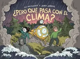 ¿Pero que Pasa con el Clima?
