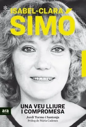 Isabel-Clara Simo. Una Veu Lliure I Compromesa