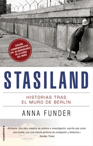 Stasiland. Historias Tras el Muro de Berlin