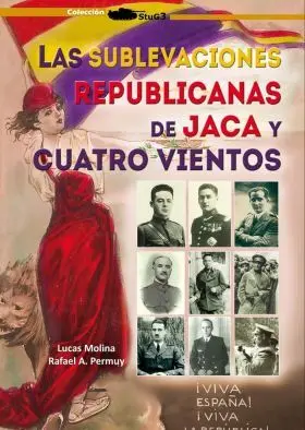 Sublevaciones Republicanas Jaca Cuatro