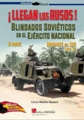 Llegan los Rusos Blindados Sovieticos