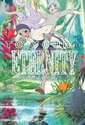 To Your Eternity Vol. 9