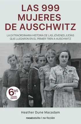Las 999 Mujeres de Auschwitz. Campaña Limited