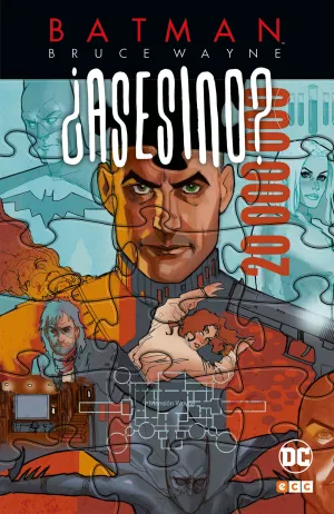 Batman: Bruce Wayne ¿Asesino? Vol. 03 (De 3)