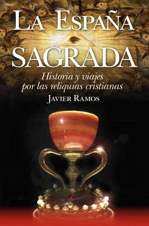 España Sagrada, la. Historia y Viajes por las Reli