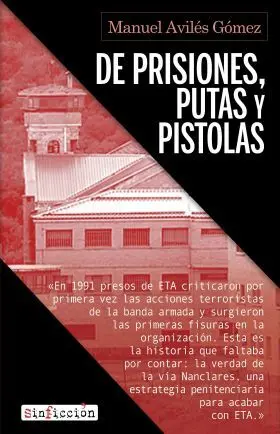 De Prisiones, Putas y Pistolas