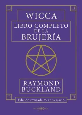Wicca. Libro Completo de la Brujería