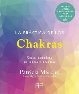 Practica de los Chakras, la