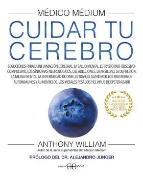 Medico Medium. Cuidar tu Cerebro