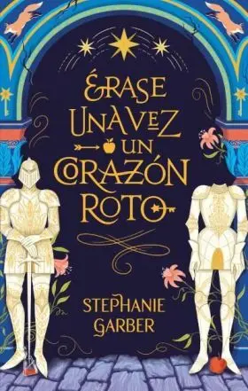 Érase una Vez un Corazón Roto