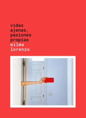 Vidas Ajenas , Pasiones Propias