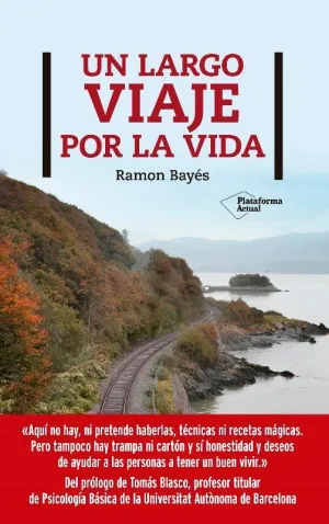 Un Largo Viaje por la Vida