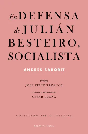 En Defensa de Julian Besteiro, Socialista